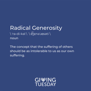 Giving Tuesday Radical Generosity definition